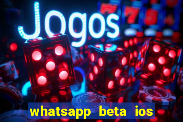 whatsapp beta ios testflight code 2024